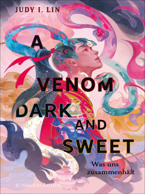 Title details for A Venom Dark and Sweet – Was uns zusammenhält by Judy I. Lin - Wait list